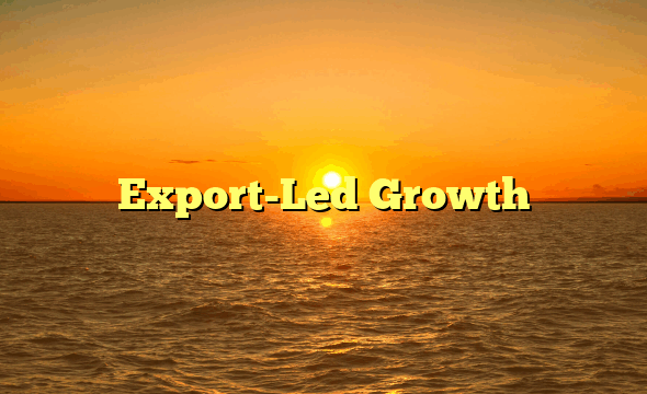 Export-Led Growth