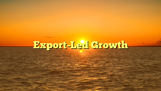 Export-Led Growth