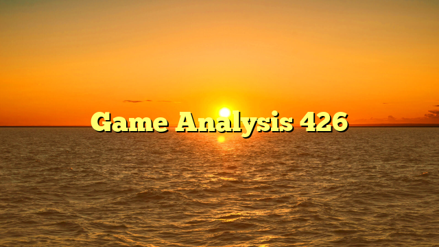 Game Analysis 426